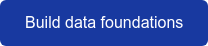 Build data foundations