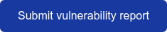 Submit vulnerability report