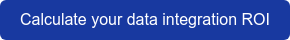 Calculate your data integration ROI
