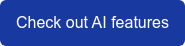 Check out AI features