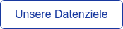Unsere Datenziele
