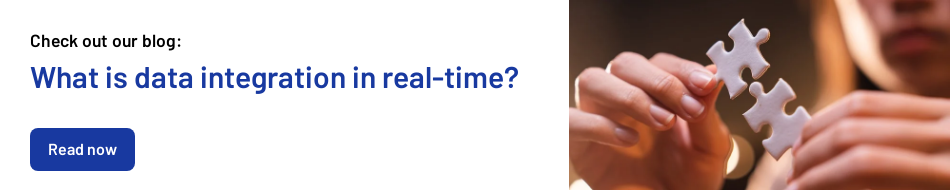 Check out our blog:   What is data integration in real-time?    