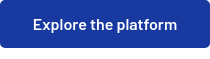 Explore the platform