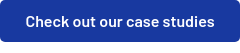 Check out our case studies
